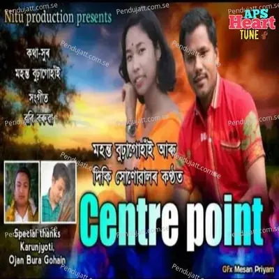 Centre Point - Mahanta Buragohain album cover 