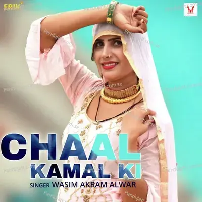 Chaal Kamal Ki - Wasim Akram Alwar cover album