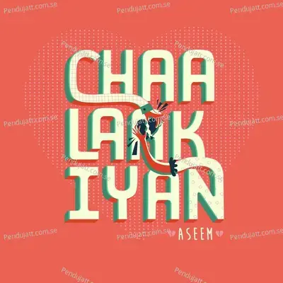 Chaalaakiyan - Aseem album cover 