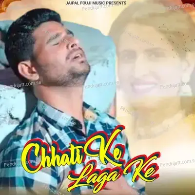 Chaati Ke Laga Ke - Jaipal Fouji album cover 