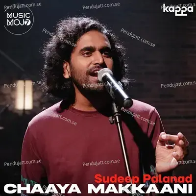 Chaaya Makkaani - Sudeep palanad album cover 