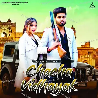 Chacha Vidhayak - Sachin Tyagi album cover 