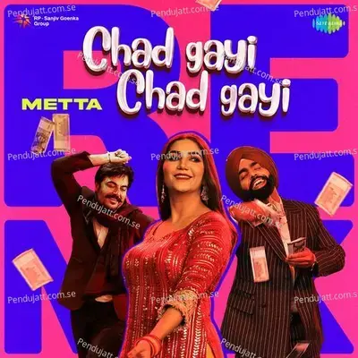 Chad Gayi Chad Gayi - Remix - Metta album cover 