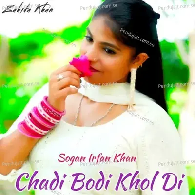 Chadi Bodi Khol Di - Sogan Irfan Khan album cover 