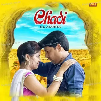 Chadi Re Atariya - Anju Sharma album cover 