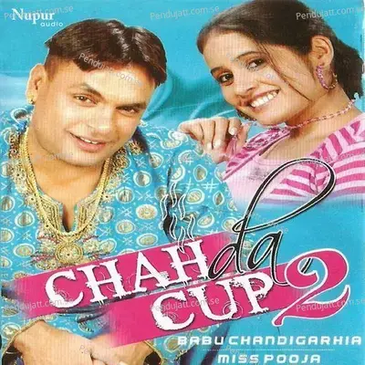 Chah Da Cup 2 - Babu Chandigarhiya cover album