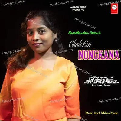 Chah Em Nongkana - Jamuna Tudu album cover 