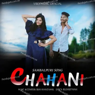 Chahani - Bijay Anand Sahu album cover 