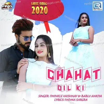 Chahat Dil Ki - Twinkal Vaishnav album cover 