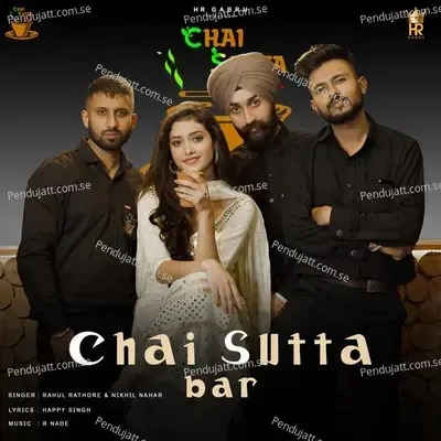 Chai Sutta Bar - Rahul Rathore album cover 