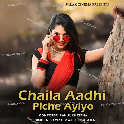 Chaila Aadhi Piche Ayiyo - Ajeet Katara album cover 