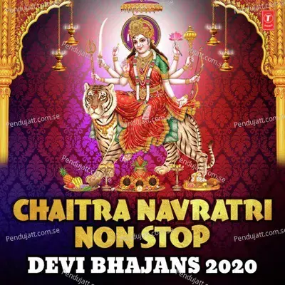 Chaitra Navratri Non Stop Devi Bhajans 2020 - Babla Mehta cover album