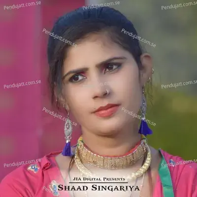 Chajja Uppar Khadi Lakhave - Shaad Singariya album cover 