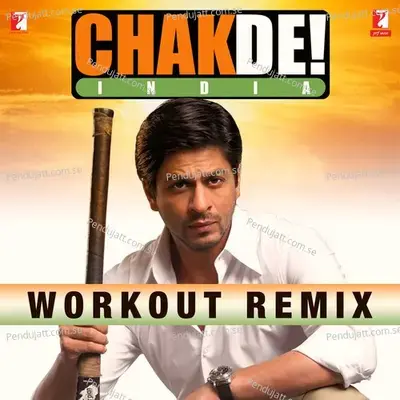 Chak De India - Workout Remix - Sukhwinder Singh album cover 