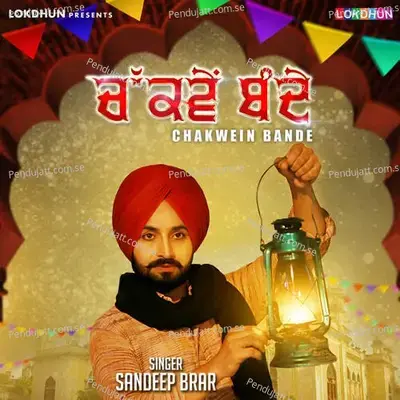 Chakwein Bande - Sandeep Brar album cover 