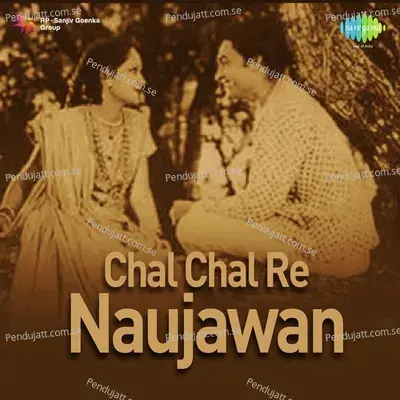 Chal Chal Re Naujawan - Ghulam Haider cover album