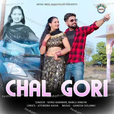 Chal Gori - Bablu Ankiya album cover 