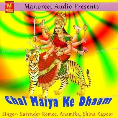 Chal Maiya Ke Dhaam - Surender Romeo cover album