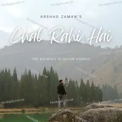 Chal Rahi Hai - Arshad Zaman album cover 