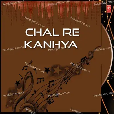 Chal Re Kanhya - Various Artists cover album