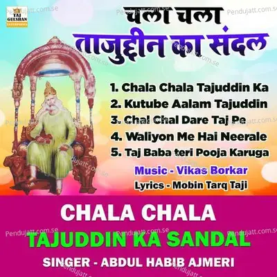 Chal Chal Dare Taj Pe Chal - Abdul Habib Ajmeri album cover 