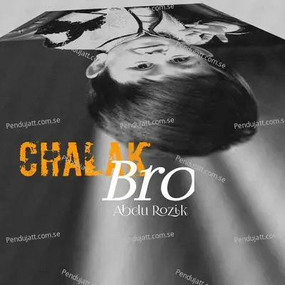 Chalak Bro - Abdu Rozik album cover 