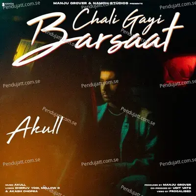 Chali Gayi Barsaat - Akull album cover 