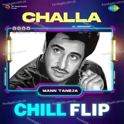 Challa Chill Flip - Mann Taneja album cover 