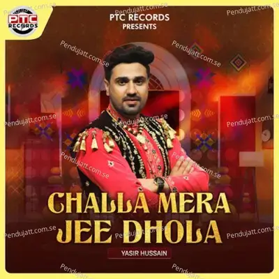 Challa Mera Jee Dhola - Yasir Hussain album cover 