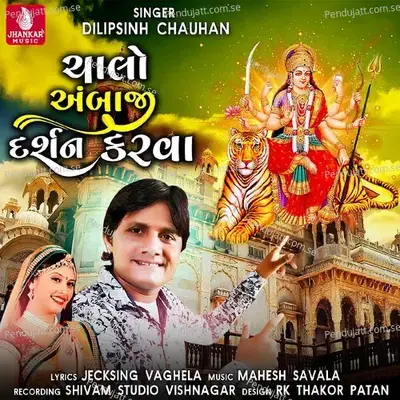 Chalo Abaji Darshankarva - Dilipsinh Chouhan album cover 