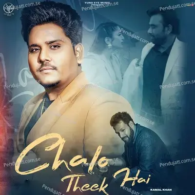 Chalo Theek Hai - Kamal Khan album cover 