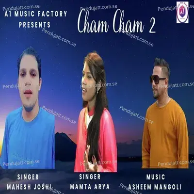 Cham Cham 2 - Mahesh Joshi album cover 