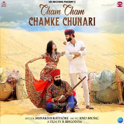 Cham Cham Chamke Chunari - Minakshi Rathore album cover 