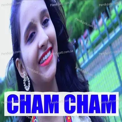 Cham Cham - Lipsa Nayak album cover 