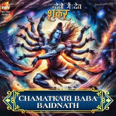Chamatkari Baba Baidnath - Vipin Sachdeva album cover 
