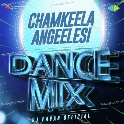 Chamkeela Angeelesi - Dance Mix - Dj Pavan Official album cover 