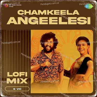 Chamkeela Angeelesi - Lofi Mix - S VIII album cover 