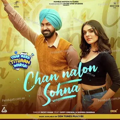 Chan Nalon Sohna  From  Yaar Mera Titliaan Warga   - Single - Ricky Khan