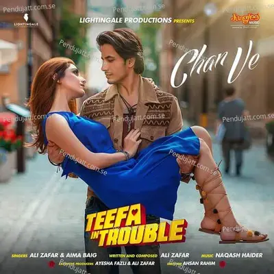 Chan Ve  From  Teefa In Trouble   - Ali Zafar