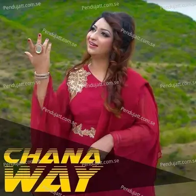 Chana Way - Afshan Zaibe album cover 