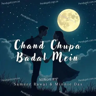 Chand Chupa Badal Mein   Tumhe Apna Banane Ki Kasam - Sameer Rawat album cover 