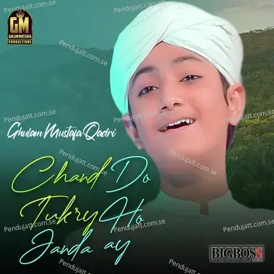 Chand Do Tukry Ho Janda Ay - Ghulam Mustafa Qadri album cover 