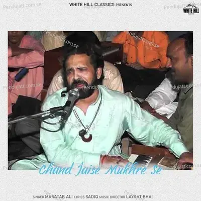 Chand Jaise Mukhre Se - Maratab Ali album cover 