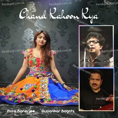 Chand Kahoon Kya - Avra Banerjee album cover 