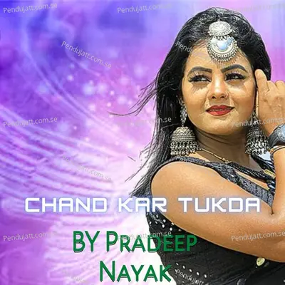 Chand Kar Tukda - Pradeep Nayak album cover 