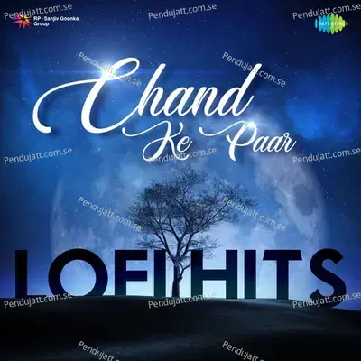 Chand Ke Paar Chalo - Lofi - Mann Taneja album cover 