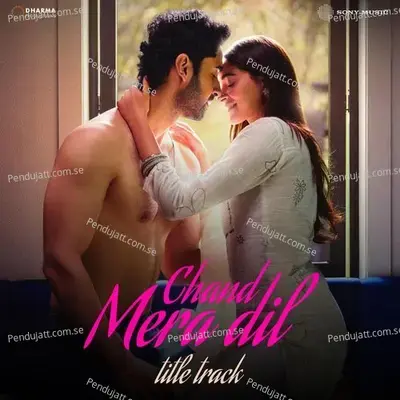 Chand Mera Dil (Title Track)