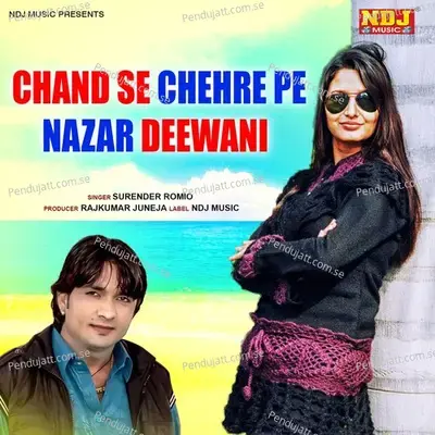 Chand Se Chehre Pe Nazar Deewani - Surender Romio album cover 