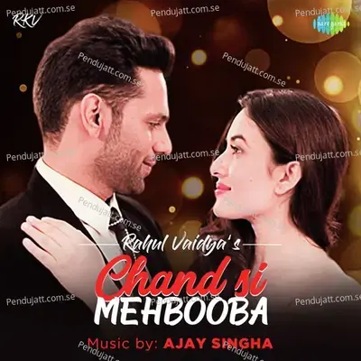 Chand Si Mehbooba - Rahul Vaidya album cover 