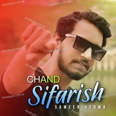 Chand Sifarish - Sameer Verma album cover 